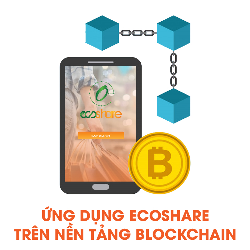 Ứng dụng nền tảng blockchain trên Ecoshare